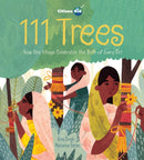 111 Trees : How One Village Celebrates the Birth of Every Girl-9781525301209