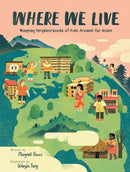 Where We Live : Mapping Neighborhoods of Kids Around the Globe-9781525301377