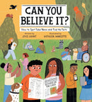 Can You Believe It? : How to Spot Fake News and Find the Facts-9781525303227