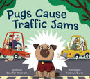 Pugs Cause Traffic Jams-9781525303401
