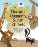 Champion Stompers, Super Stinkers and Other Poems by Extraordinary Animals-9781525303500
