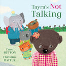 Tayra''s Not Talking