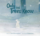 Only the Trees Know-9781525304927