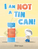 I Am Not a Tin Can!-9781525305542