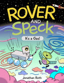 Rover and Speck: It's a Gas!-9781525305689