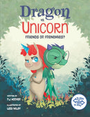 Dragon vs. Unicorn : Friends or Frenemies?-9781525310836