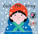 Call Me Gray