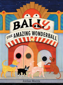 BALLy the Amazing Wonderball-9781525312625