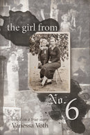 The Girl from No. 6 : Based on a True Story-9781525519017