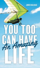 You Too Can Have An Amazing Life-9781525540752