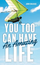 You Too Can Have An Amazing Life-9781525540769