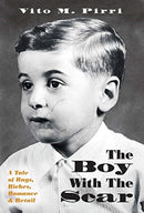 The Boy With The Scar : A Tale of Rags, Riches, Romance & Retail-9781525549045