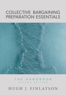 Collective Bargaining Preparation Essentials : The Handbook (Second Edition)-9781525554247