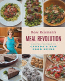 Rose Reisman's Meal Revolution : Recipes Inspired by Canada's New Food Guide-9781525566622