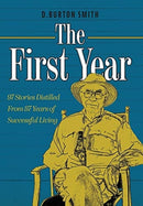 The First Year : 97 Stories Distilled From 87 Years of Successful Living-9781525583292