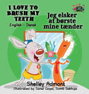 I Love to Brush My Teeth : English Danish Bilingual Edition-9781525900761