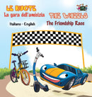 La gara dell'amicizia - The Friendship Race : Italian English Bilingual Edition-9781525900976