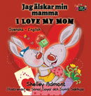 I Love My Mom : Swedish English Bilingual Edition-9781525902499