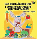 I Love to Eat Fruits and Vegetables : Vietnamese English Bilingual Collection-9781525902734