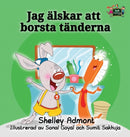I Love to Brush My Teeth : Swedish Edition-9781525902796