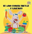 I Love to Eat Fruits and Vegetables : Portuguese Language Children's Book-9781525903823
