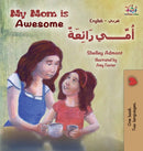 My Mom is Awesome (English Arabic children's book) : Arabic book for kids-9781525908873