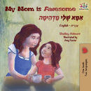 My Mom is Awesome : English Hebrew Bilingual Books-9781525912665