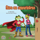 Etre un superheros : Being a Superhero - French edition-9781525913303