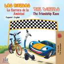 Las Ruedas- La Carrera de la Amistad The Wheels- The Friendship Race : Spanish English Bilingual Book-9781525913907
