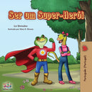 Ser um Super-Heroi : Being a Superhero (Portuguese - Portugal)-9781525914218