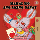 Mahal Ko ang Aking Nanay : I Love My Mom (Tagalog Edition)-9781525914508