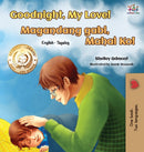 Goodnight, My Love! (English Tagalog Bilingual Book)-9781525916465