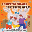 I Love to Share Ich teile gern : English German Bilingual Book-9781525917554