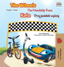 The Wheels -The Friendship Race (English Polish Bilingual Book)-9781525921834