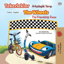 The Wheels The Friendship Race (Turkish English Bilingual Book)-9781525923524