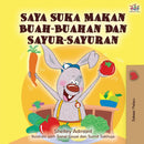 I Love to Eat Fruits and Vegetables (Malay Edition)-9781525924194