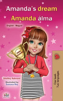 Amanda's Dream (English Hungarian Bilingual Book for Children)-9781525931635