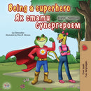 Being a Superhero (English Ukrainian Bilingual Book for Children)-9781525932311