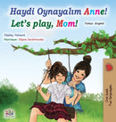 Let's play, Mom! (Turkish English Bilingual Book for Kids)-9781525933103