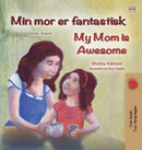 My Mom is Awesome (Danish English Bilingual Book for Kids)-9781525933806