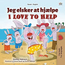 I Love to Help (Danish English Bilingual Book for Kids)-9781525935794