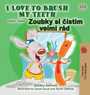 I Love to Brush My Teeth (English Czech Bilingual Children''s Book)