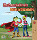 Being a Superhero (German English Bilingual Book for Kids)-9781525942396