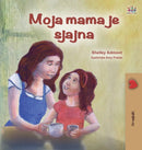 My Mom is Awesome (Croatian Children''s Book)