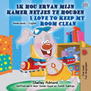 I Love to Keep My Room Clean (Dutch English Bilingual Children's Book)-9781525948329