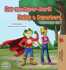 Being a Superhero (Portuguese English Bilingual Book for Kids- Portugal)-9781525951138