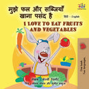 I Love to Eat Fruits and Vegetables (Hindi English Bilingual Books for Kids)-9781525951848
