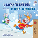 I Love Winter (English Albanian Bilingual Book for Kids)-9781525954221