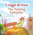 The Traveling Caterpillar (Italian English Bilingual Book for Kids)-9781525967696
