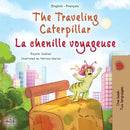 The Traveling Caterpillar (English French Bilingual Children's Book for Kids)-9781525967719